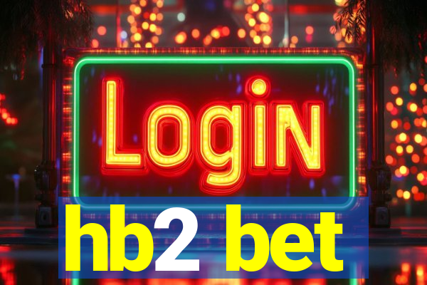 hb2 bet